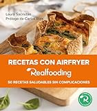 Recetas con airfryer Realfooding: 50 recetas saludables sin complicaciones (Biblioteca Realfooding)
